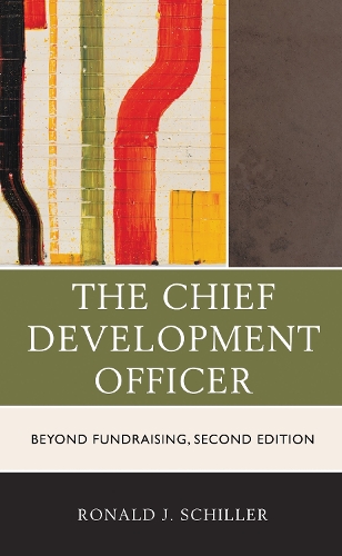 The Chief Development Officer: Beyond Fundraising. 2nd edition