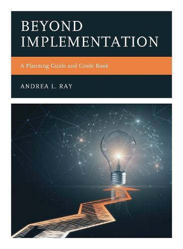 Beyond Implementation: A Planning Guide and Grade Book.
