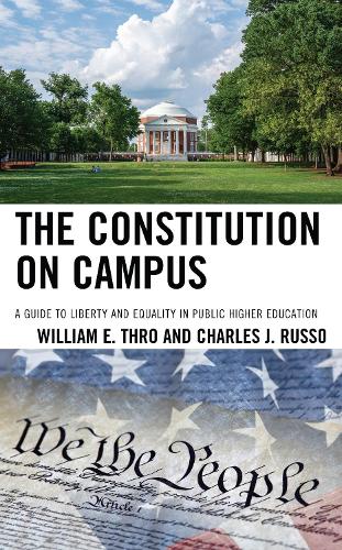 The Constitution on Campus: A Guide to Liberty and Equality in Public Higher Education.