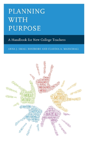Planning with Purpose: A Handbook for New College Teachers.