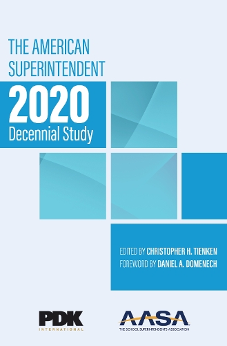 The American Superintendent 2020 Decennial Study.