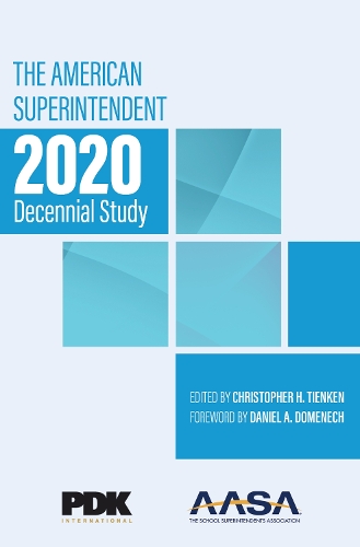 The American Superintendent 2020 Decennial Study.