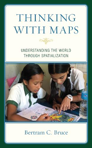 Thinking with Maps: Understanding the World through Spatialization.