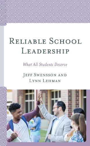 Reliable School Leadership: What All Students Deserve.