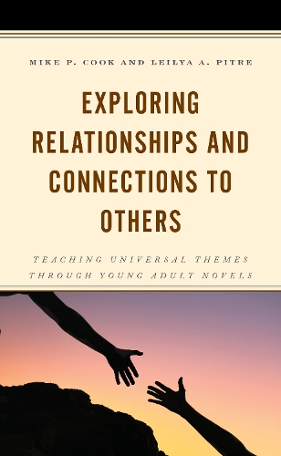 Exploring Relationships and Connections to Others: Teaching Universal Themes through Young Adult Novels.