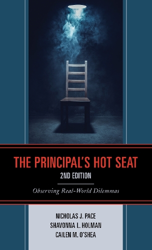 The Principal's Hot Seat: Observing Real-World Dilemmas. 2nd edition