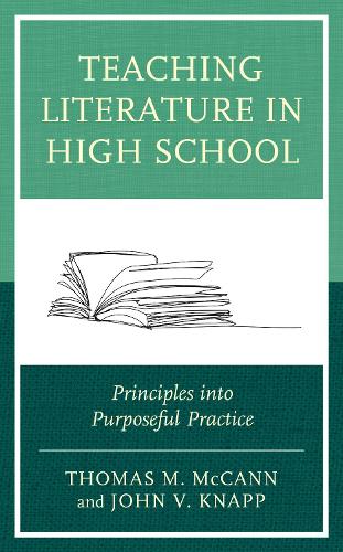 Teaching Literature in High School: Principles into Purposeful Practice.