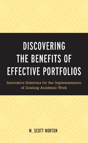 Discovering the Benefits of Effective Portfolios: Innovative Solutions for the Implementation of Grading Academic Work.