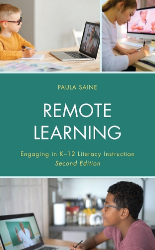 Remote Learning: Engaging in K-12 Literacy Instruction. 2nd edition