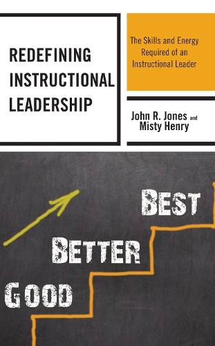 Redefining Instructional Leadership: The Skills and Energy Required of an Instructional Leader.