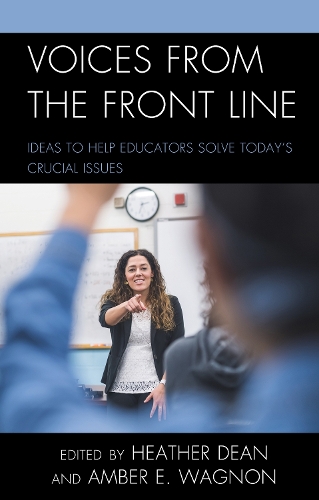 Voices from the Front Line: Ideas to Help Educators Solve Today's Crucial Issues.