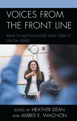 Voices from the Front Line: Ideas to Help Educators Solve Today's Crucial Issues.