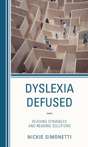 Dyslexia Defused: Reading Struggles and Reading Solutions.
