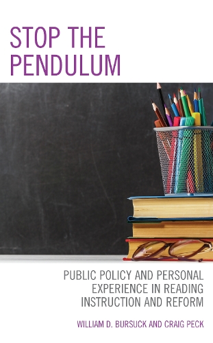 Stop the Pendulum: Public Policy and Personal Experience in Reading Instruction and Reform.