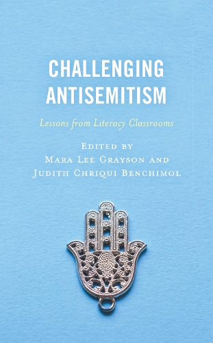Challenging Antisemitism: Lessons from Literacy Classrooms.