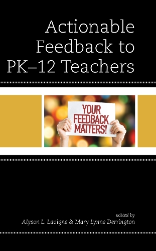 Actionable Feedback to PK-12 Teachers.