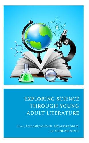 Exploring Science through Young Adult Literature.