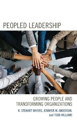 Peopled Leadership: Growing People and Transforming Organizations.