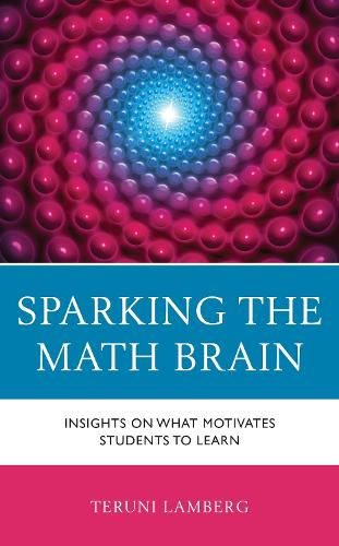 Sparking the Math Brain: Insights on What Motivates Students to Learn.