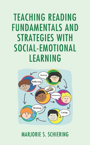 Teaching Reading Fundamentals and Strategies with Social-Emotional Learning.