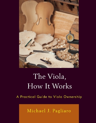 The Viola, How It Works: A Practical Guide to Viola Ownership.