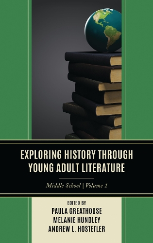 Exploring History through Young Adult Literature: Middle School, V1.