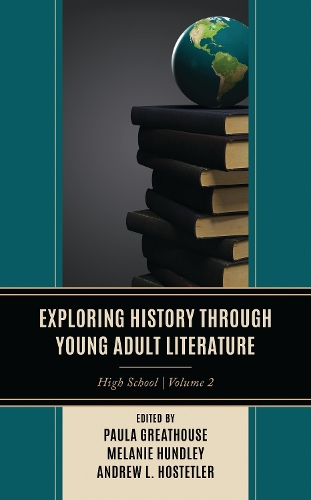 Exploring History through Young Adult Literature: High School, V2.