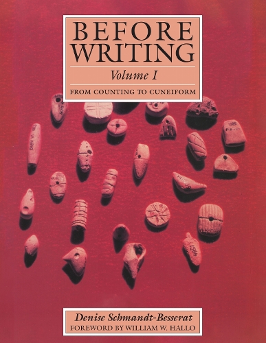 Before Writing, Vol. I: From Counting to Cuneiform.