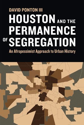 Houston and the Permanence of Segregation