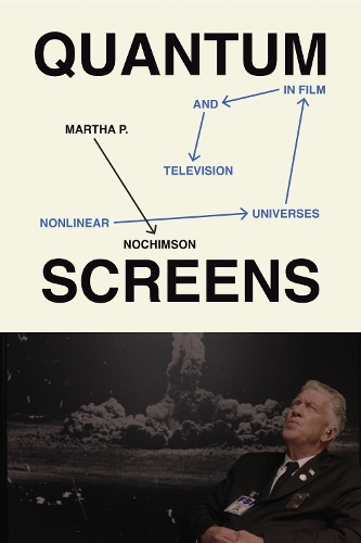 Quantum Screens: Nonlinear Universes in Film and Television.