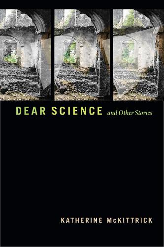 Dear Science and Other Stories.