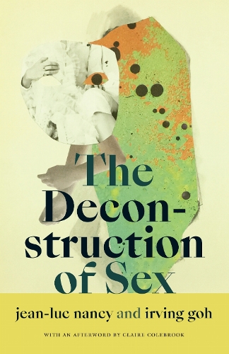 The Deconstruction of Sex.