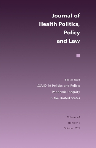 COVID-19 Politics and Policy: Pandemic Inequity in the United States.