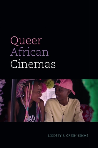 Queer African Cinemas.
