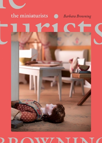 The Miniaturists.