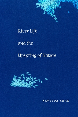 River Life and the Upspring of Nature.