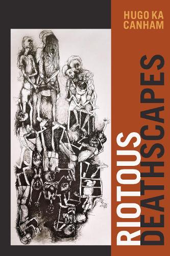 Riotous Deathscapes.