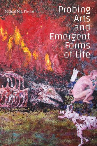 Probing Arts and Emergent Forms of Life.