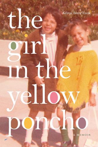 The Girl in the Yellow Poncho: A Memoir.