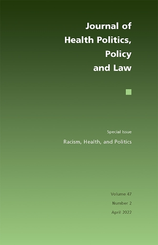 Racism, Health, and Politics.
