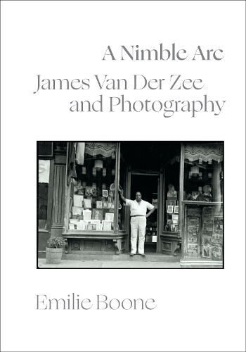 A Nimble Arc: James Van Der Zee and Photography.