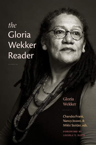 The Gloria Wekker Reader.