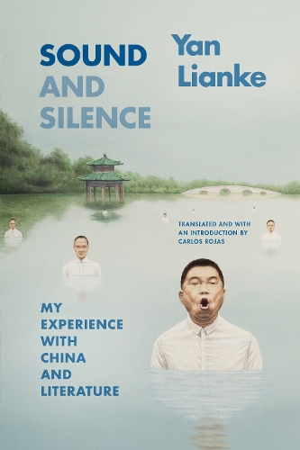 Sound and Silence: My Experience with China and Literature.