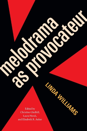 Melodrama As Provocateur.