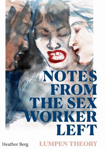 Notes from the Sex Worker Left