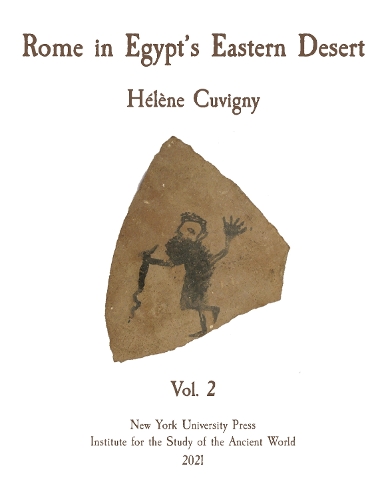 Rome in Egypt's Eastern Desert. Volume Two.