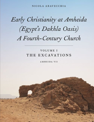 Early Christianity at Amheida (Egypt's Dakhla Oasis)