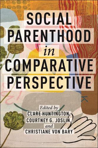 Social Parenthood in Comparative Perspective.