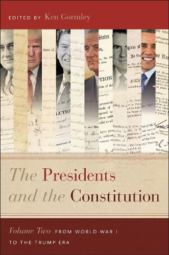 The Presidents and the Constitution. Volume Two