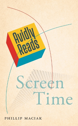 Avidly Reads Screen Time.